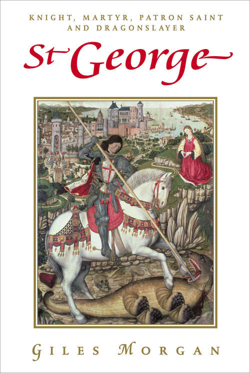 Book cover of St George: The patron saint of England (2) (Pocket Essential Ser.)