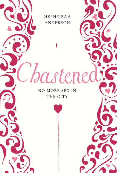 Book cover of Chastened: No More Sex in the City
