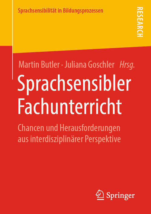 Book cover of Sprachsensibler Fachunterricht: Chancen und Herausforderungen aus interdisziplinärer Perspektive (1. Aufl. 2019) (Sprachsensibilität in Bildungsprozessen)