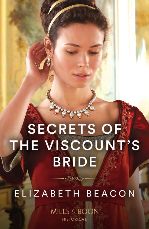Book cover of Secrets Of The Viscount's Bride (Mills & Boon Historical) (ePub edition)