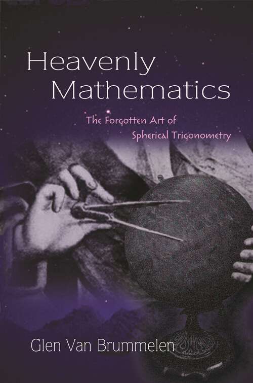 Book cover of Heavenly Mathematics: The Forgotten Art of Spherical Trigonometry