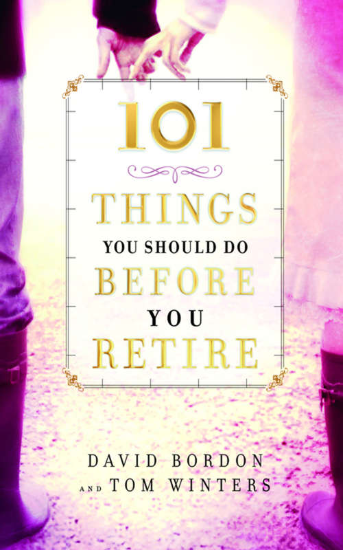Book cover of 101 Things You Should Do Before You Retire