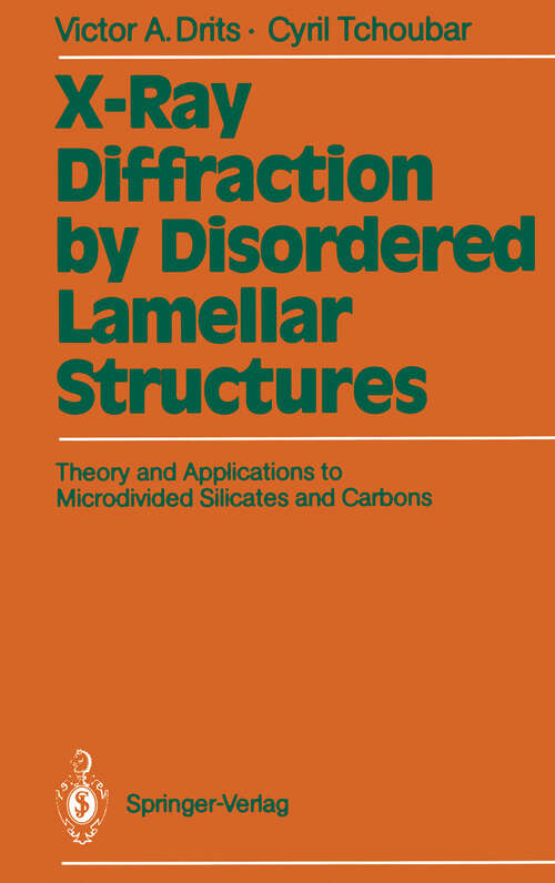 Book cover of X-Ray Diffraction by Disordered Lamellar Structures: Theory and Applications to Microdivided Silicates and Carbons (1990)