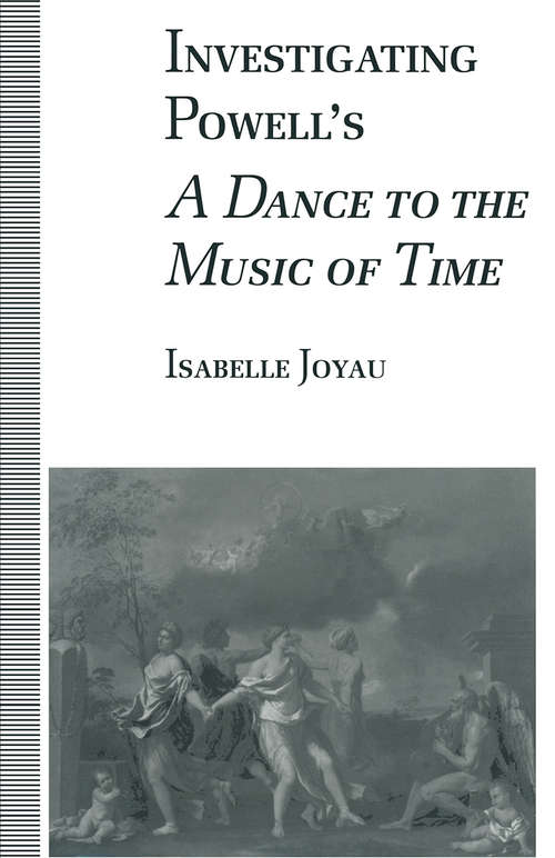 Book cover of Investigating Powell’s A Dance to the Music of Time (1st ed. 1994)