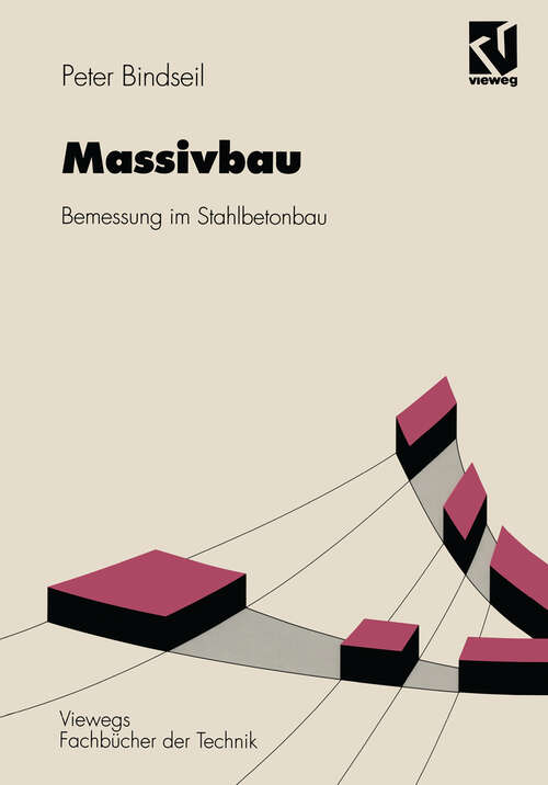 Book cover of Massivbau: Bemessung im Stahlbetonbau (1996) (Viewegs Fachbücher der Technik)