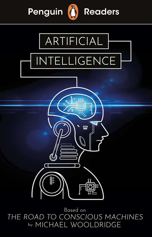 Book cover of Penguin Readers Level 7: Artificial Intelligence (ELT Graded Reader)