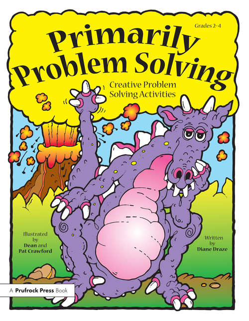 Book cover of Primarily Problem Solving: Creative Problem Solving Activities (Grades 2-4)