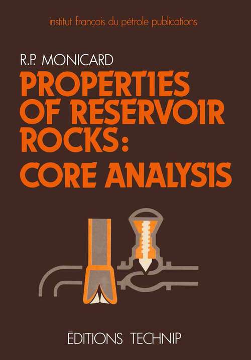Book cover of Properties of Reservoir Rocks: Core Analysis (1980)