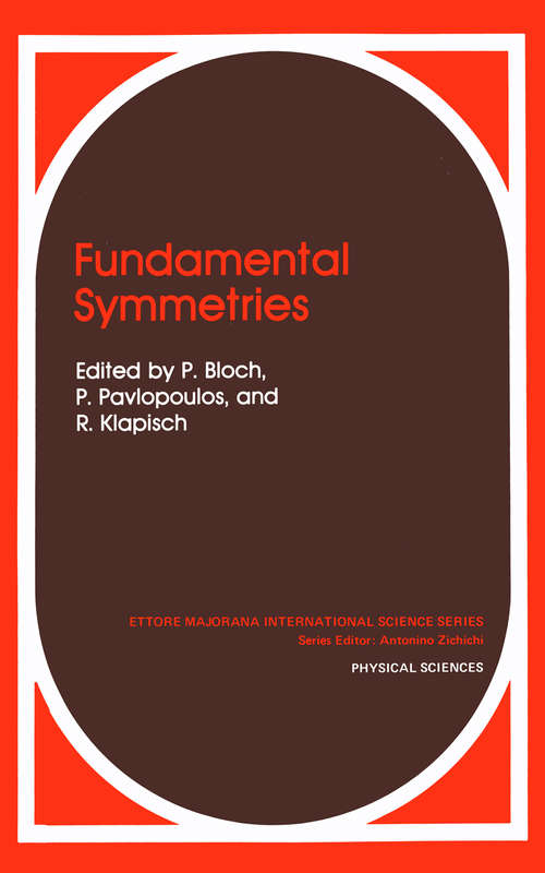Book cover of Fundamental Symmetries (1987) (Ettore Majorana International Science Series #31)