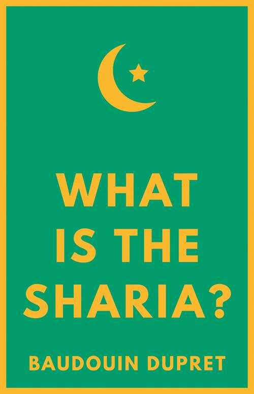 Book cover of What is the Sharia?