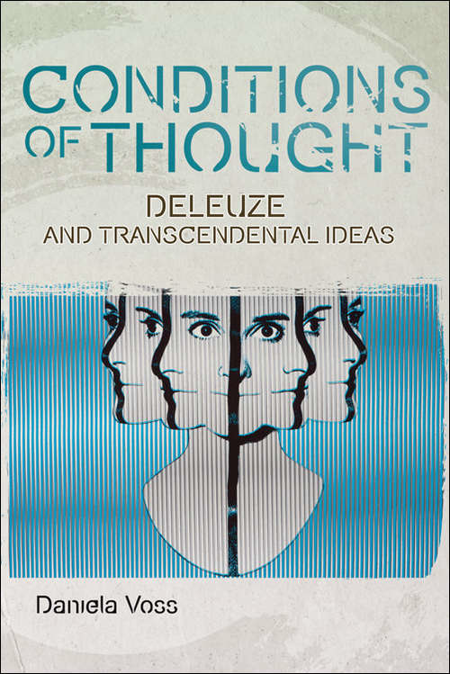 Book cover of Conditions of Thought: Deleuze and Transcendental Ideas (Plateaus - New Directions in Deleuze Studies)