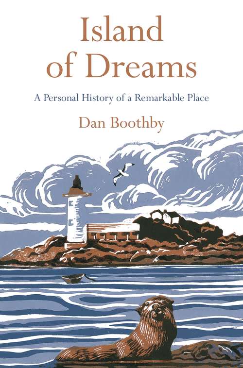 Book cover of Island of Dreams: A Personal History of a Remarkable Place
