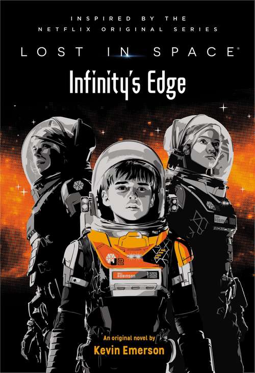 Book cover of Lost in Space: Infinity's Edge (Lost in Space #2)