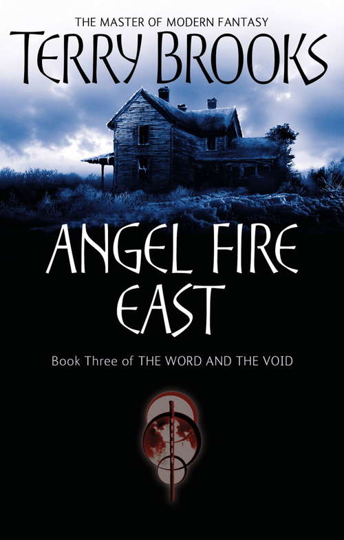 Book cover of Angel Fire East: The Word and the Void Series: Book Three (Word and the Void: Bk. 3)