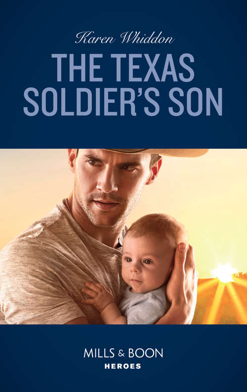 Book cover of The Texas Soldier's Son: Colton P. I. Protector The Texas Soldier's Son The Fugitive's Secret Child Snowbound Security (ePub edition) (Top Secret Deliveries #7)