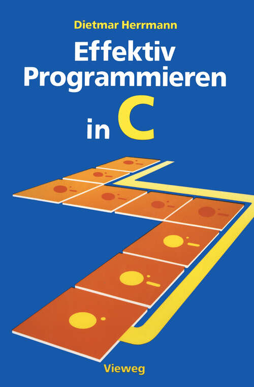 Book cover of Effektiv Programmieren in C: Eine Einführung in die Programmiersprache (1989)