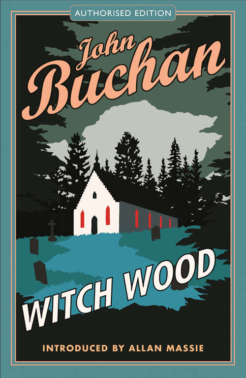 Book cover of Witch Wood: Large Print (Canongate Classics Ser. #22)