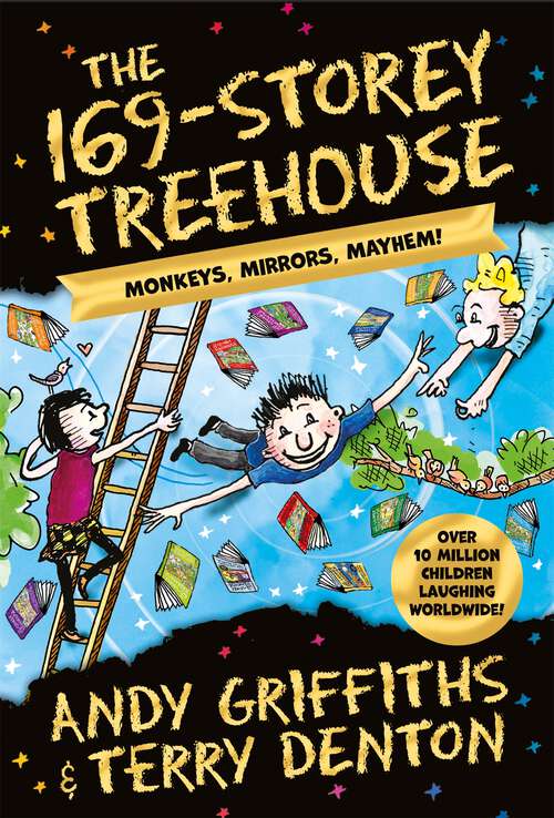 Book cover of The 169-Storey Treehouse: Monkeys, Mirrors, Mayhem! (The Treehouse Series #13)