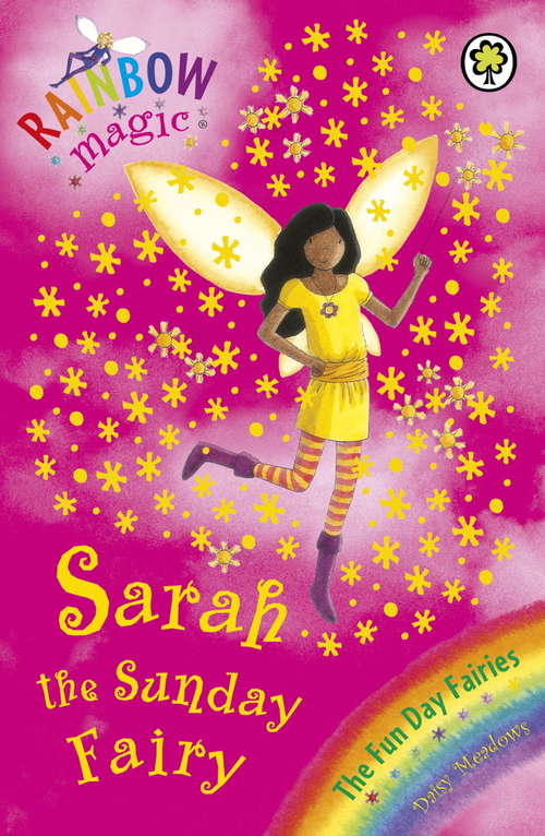 Book cover of Sarah The Sunday Fairy: The Fun Day Fairies Book 7 (Rainbow Magic)