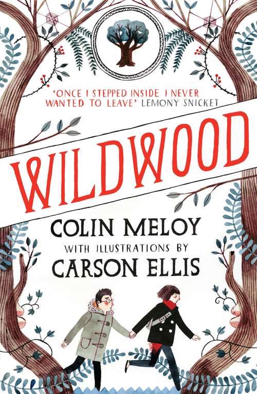 Book cover of Wildwood: The Wildwood Chronicles, Book I (Wildwood Trilogy Ser.: Bk. 1)