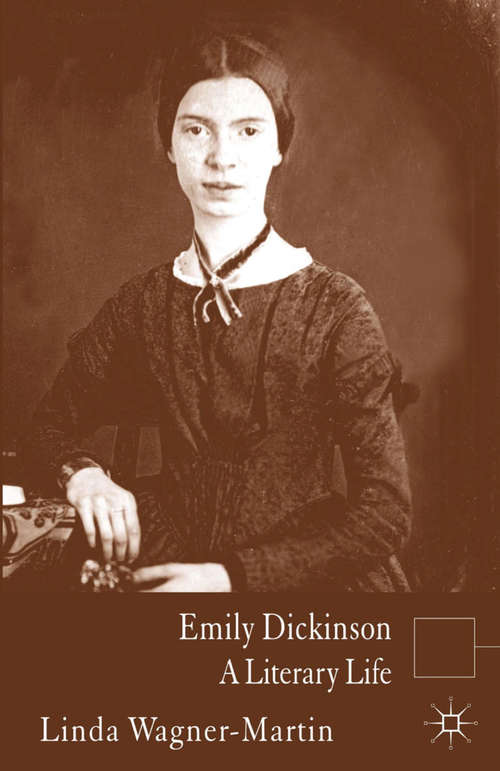 Book cover of Emily Dickinson: A Literary Life (2013) (Literary Lives)