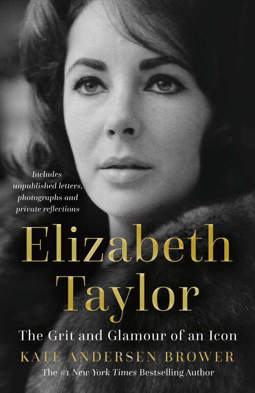 Book cover of Elizabeth Taylor: The Grit And Glamour Of An Icon (ePub edition)