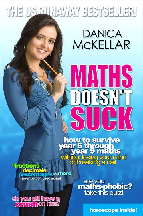 Book cover of Maths Doesn't Suck: How to survive year 6 through year 9 maths without losing your mind or breaking a nail