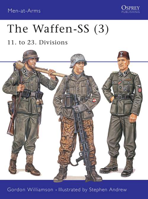 Book cover of The Waffen-SS: 11. to 23. Divisions (Men-at-Arms)