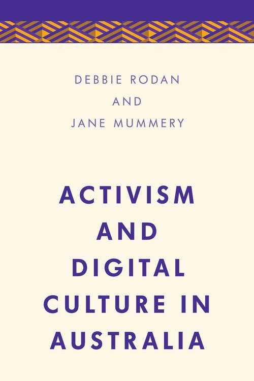 Book cover of Activism And Digital Culture In Australia (PDF)