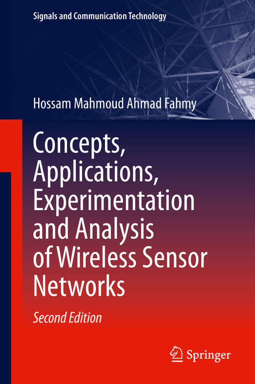 Book cover of Concepts, Applications, Experimentation and Analysis of Wireless Sensor Networks (2nd ed. 2021) (Signals and Communication Technology)