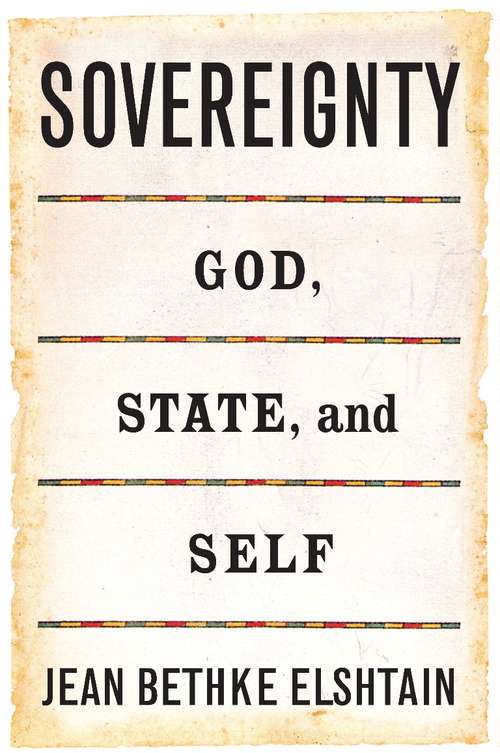 Book cover of Sovereignty: God, State, and Self