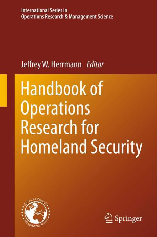 Book cover of Handbook of Operations Research for Homeland Security (2013) (International Series in Operations Research & Management Science #183)