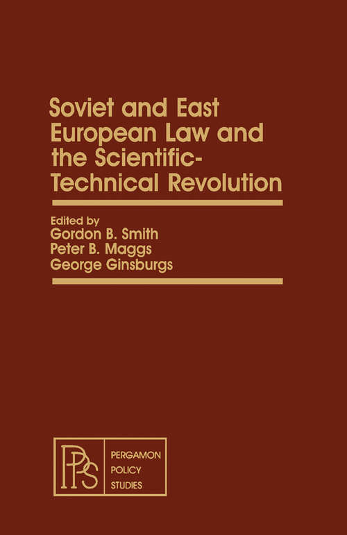 Book cover of Soviet and East European Law and the Scientific-Technical Revolution: Pergamon Policy Studies on International Politics