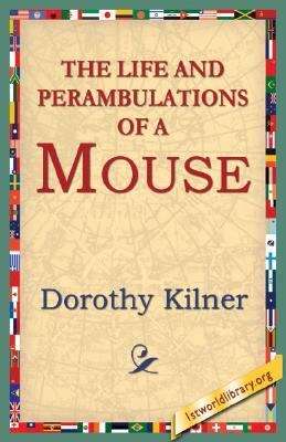 Book cover of The Life and Perambulations of a Mouse