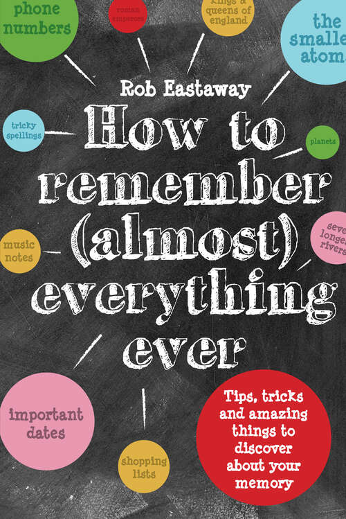 Book cover of How to Remember (Almost) Everything, Ever! (ePub edition)