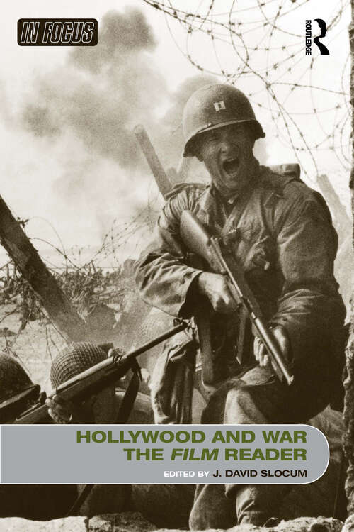 Book cover of Hollywood and War, The Film Reader