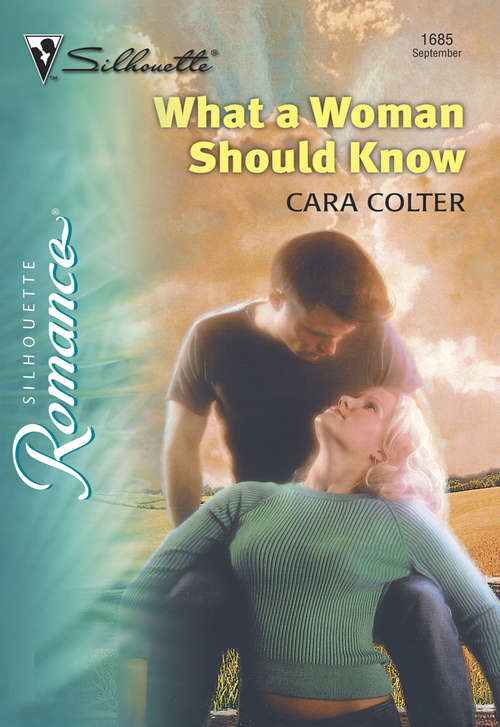 Book cover of What A Woman Should Know (ePub First edition) (Mills And Boon Silhouette Ser.: No. 1685)