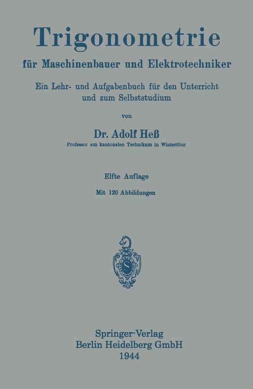 Book cover of Trigonometrie für Maschinenbauer und Elektrotechniker: ein Lehr- und Aufgabenbuch für den Unterricht und zum Selbststudium (11. Aufl. 1919)