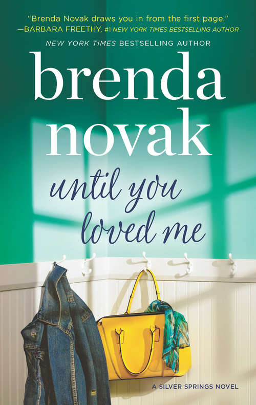 Book cover of Until You Loved Me: Finding Our Forever No One But You Until You Loved Me Right Where We Belong (ePub edition) (Silver Springs #3)