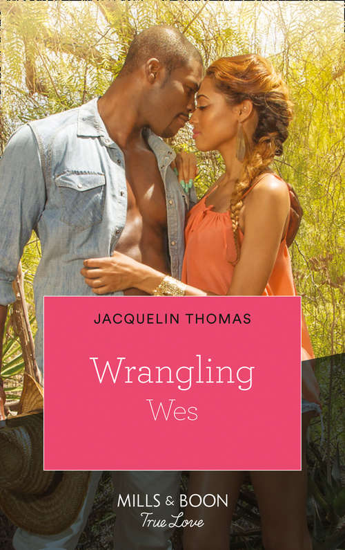 Book cover of Wrangling Wes (ePub First edition) (The Browards of Montana #1)