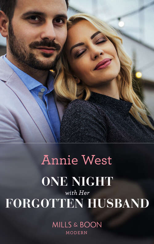 Book cover of One Night With Her Forgotten Husband (Mills & Boon Modern): Claiming His Baby At The Altar / Crowning His Lost Princess / His Bride With Two Royal Secrets / One Night With Her Forgotten Husband (ePub edition)