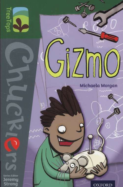 Book cover of Oxford Reading Tree, TreeTops Chucklers, Level 12: Gizmo (PDF)