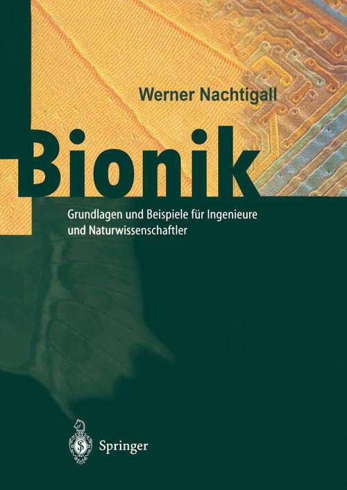 Book cover of Bionik: Grundlagen und Beispiele für Ingenieure und Naturwissenschaftler (1998)