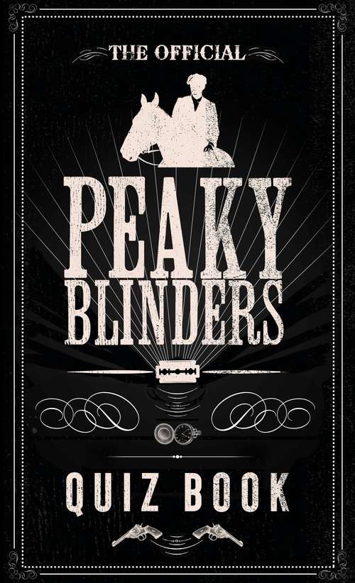 Book cover of The Official Peaky Blinders Quiz Book