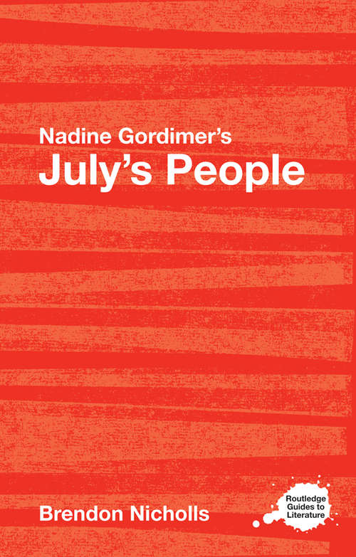 Book cover of Nadine Gordimer's July's People: A Routledge Study Guide (Routledge Guides to Literature)