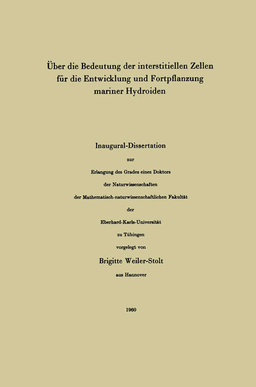 Book cover of Über die Bedeutung der interstitiellen Zellen für die Entwicklung und Fortpflanzung mariner Hydroiden (1960)