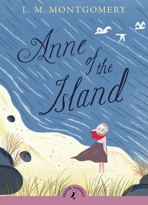 Book cover of Anne of the Island (Anne Shirley Ser. #3)