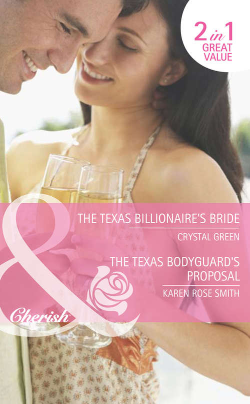 Book cover of The Texas Billionaire's Bride / The Texas Bodyguard's Proposal (ePub First edition) (The\foleys And The Mccords Ser. #1)