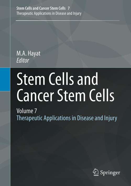 Book cover of Stem Cells and Cancer Stem Cells, Volume 7: Therapeutic Applications in Disease and Injury (2012) (Stem Cells and Cancer Stem Cells #7)