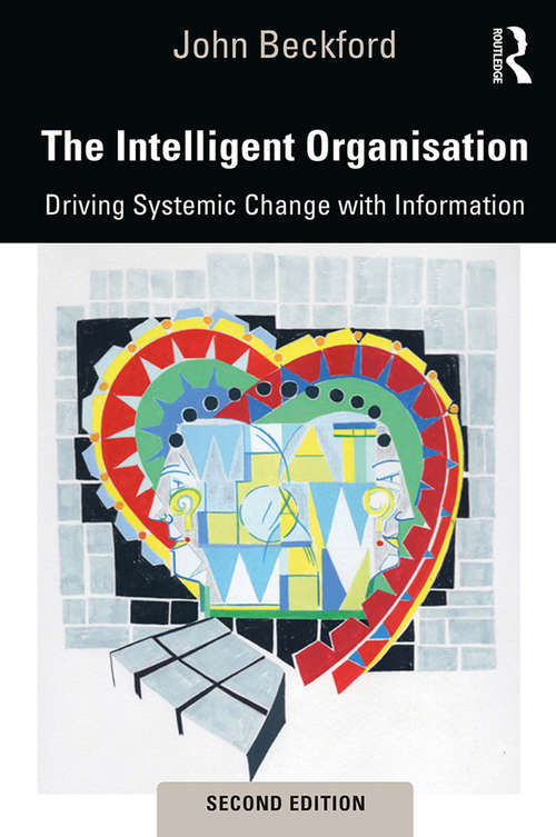 Book cover of The Intelligent Organisation: Realising the value of information (2)